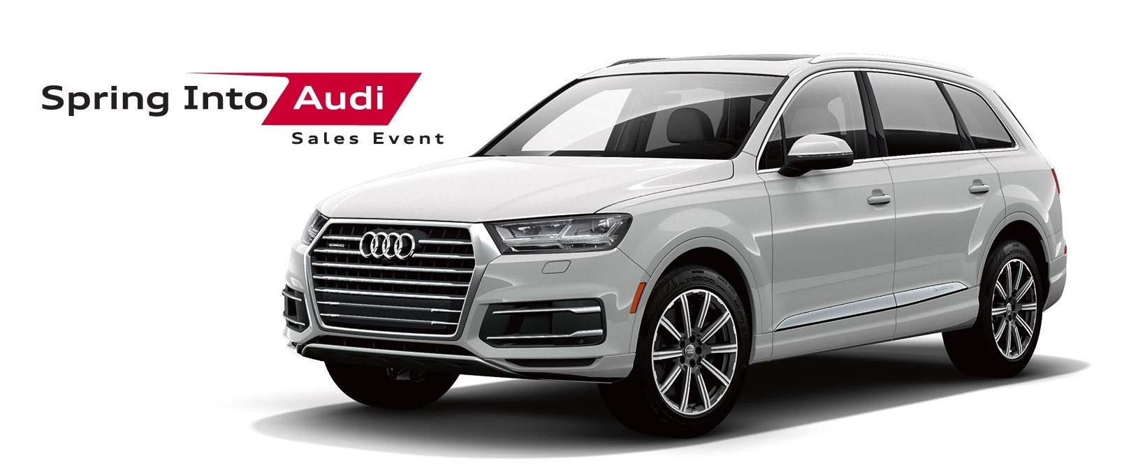 Spring Into Audi Sales Event – Q7 Spring Into Audi Sales Event – Q7